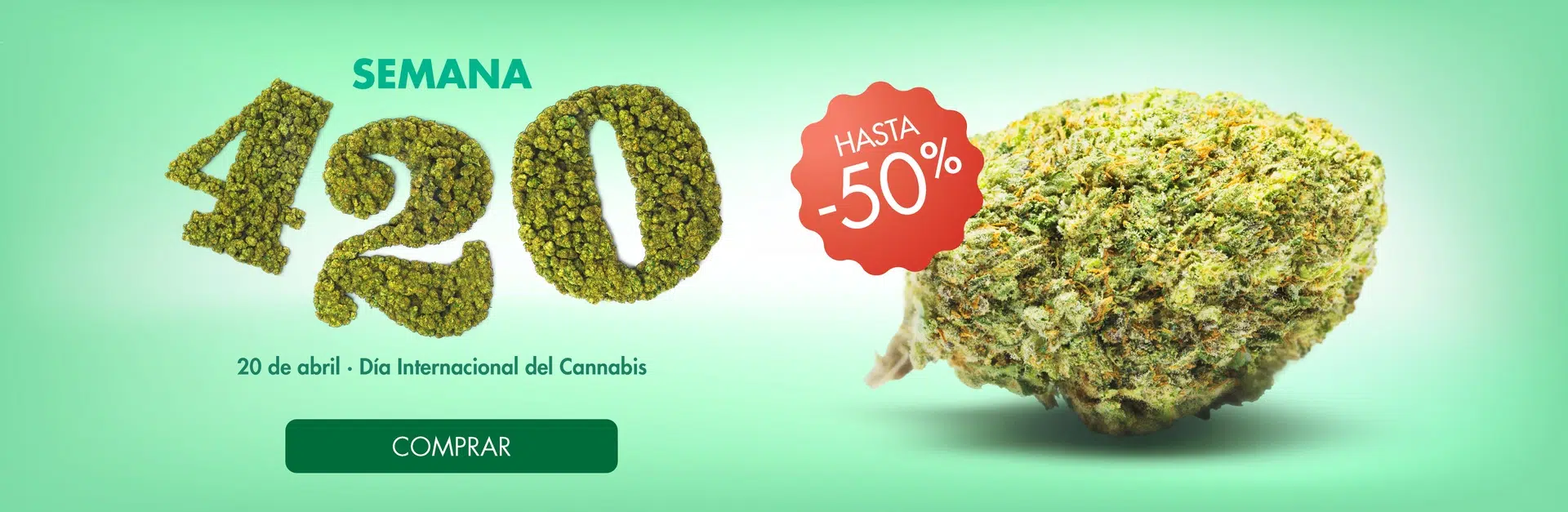 Banner promocional de Cannactiva por la Semana 420 con una flor de CBD, hasta 50% de descuento y mensaje del 20 de abril Día Internacional del Cannabis